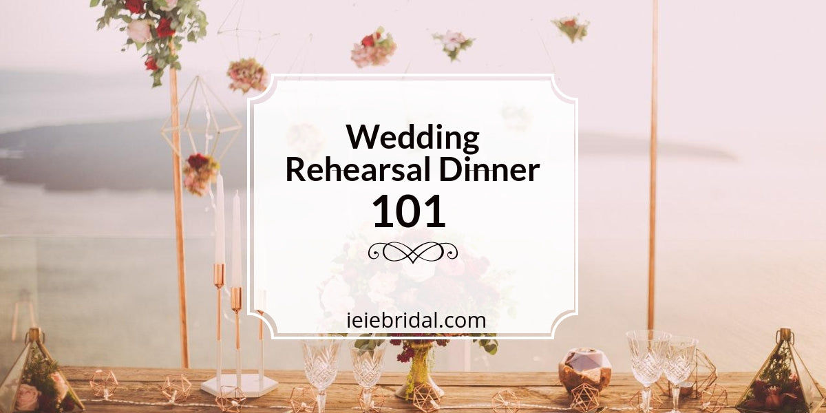 Rehearsal Dinner 101: The Who, What, When, and Where of This Pre-Wedding Party
