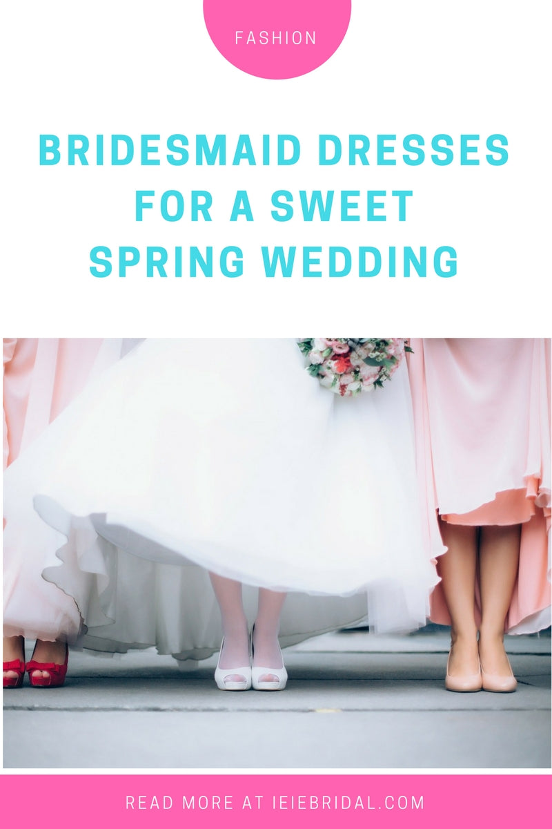 Bridesmaid Dresses for a Sweet Spring Wedding